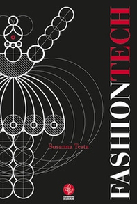 Fashiontech. Body Equipment, Digital Technologies and Interaction. Moda, tecnologie digitali e interazione - Librerie.coop Fashiontech. Body Equipment, Digital Technologies and Interaction. Moda, tecnologie digitali e interazione - Librerie.coop