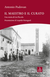 Il maestro e il curato. Una storia di Lio Piccolo - Librerie.coop