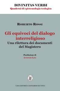 Gli equivoci del dialogo interreligioso. Una rilettura dei documenti del Magistero - Librerie.coop