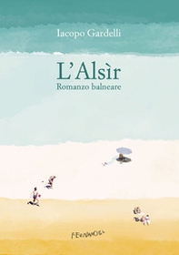 L'Alsìr. Romanzo balneare - Librerie.coop L'Alsìr. Romanzo balneare - Librerie.coop