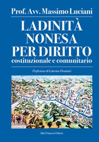 Ladinità nonesa per diritto costituzionale e comunitario - Librerie.coop Ladinità nonesa per diritto costituzionale e comunitario - Librerie.coop