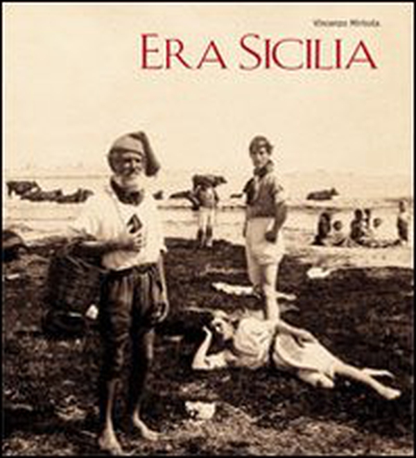 Era Sicilia. Immagini e collezionismo - Librerie.coop Era Sicilia. Immagini e collezionismo - Librerie.coop