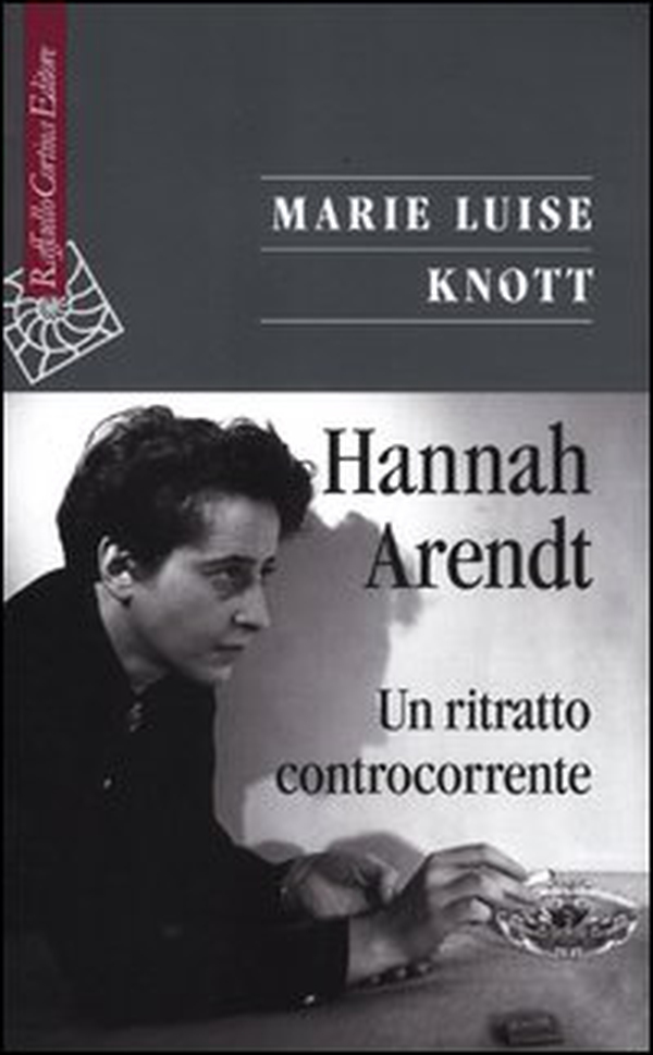 Hannah Arendt. Un ritratto controcorrente - Librerie.coop Hannah Arendt. Un ritratto controcorrente - Librerie.coop