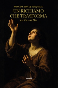 Un richiamo che trasforma. La voce di Dio - Librerie.coop