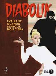 Eva Kant: quando Diabolik non c'era - Librerie.coop Eva Kant: quando Diabolik non c'era - Librerie.coop
