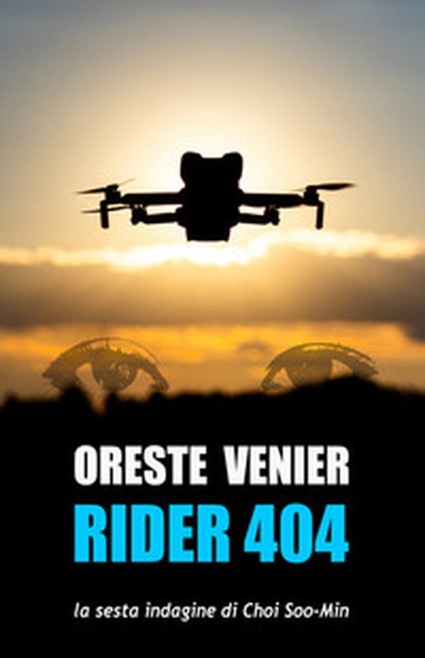 Rider 404. La sesta indagine di Choi Soo-Min - Librerie.coop