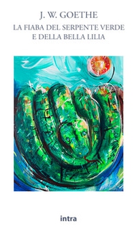 La fiaba del serpente verde e della bella Lilia - Librerie.coop