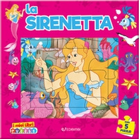La sirenetta. I miei libri puzzle - Librerie.coop