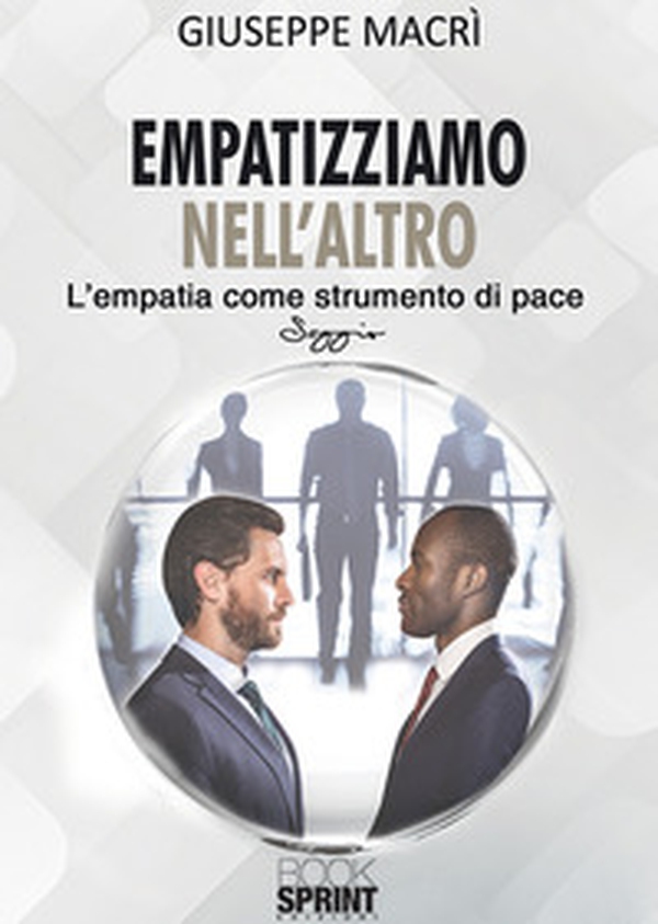 Empatizziamo nell'altro. L'empatia come strumento di pace - Librerie.coop Empatizziamo nell'altro. L'empatia come strumento di pace - Librerie.coop