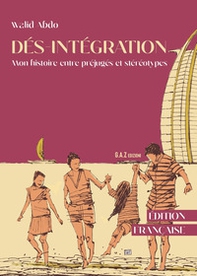 Dés-intégration. Mon historie entre préjugés et stéréotypes - Librerie.coop