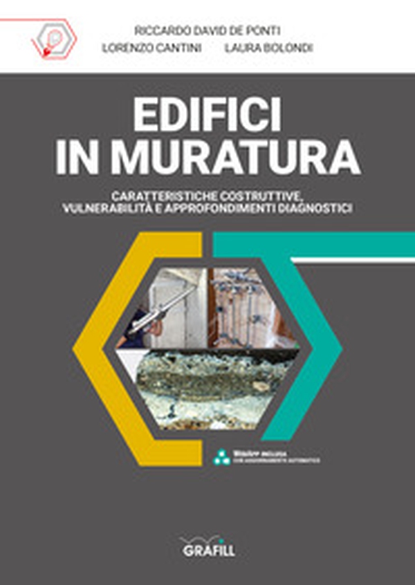 Edifici in muratura. Caratteristiche costruttive, vulnerabilità e approfondimenti diagnostici - Librerie.coop Edifici in muratura. Caratteristiche costruttive, vulnerabilità e approfondimenti diagnostici - Librerie.coop