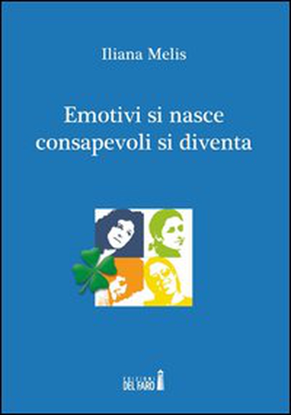 Emotivi si nasce consapevoli si diventa - Librerie.coop