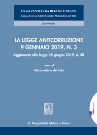 La legge anticorruzione 9 gennaio 2019, n. 3 - Librerie.coop La legge anticorruzione 9 gennaio 2019, n. 3 - Librerie.coop