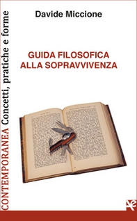Guida filosofica alla sopravvivenza - Librerie.coop Guida filosofica alla sopravvivenza - Librerie.coop