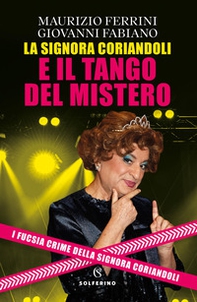 La signora Coriandoli e il tango del mistero - Librerie.coop