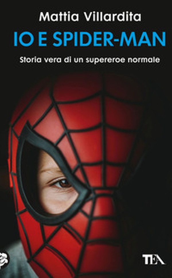 Io e Spider-Man. Storia vera di un supereroe normale - Librerie.coop Io e Spider-Man. Storia vera di un supereroe normale - Librerie.coop