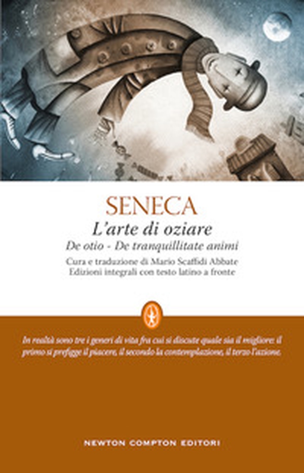 L'arte di oziare. Testo latino a fronte - Librerie.coop L'arte di oziare. Testo latino a fronte - Librerie.coop