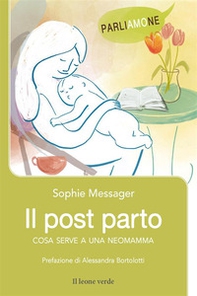 Il post parto. Cosa serve a una neomamma - Librerie.coop Il post parto. Cosa serve a una neomamma - Librerie.coop