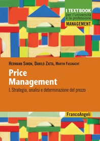 Price management. I: Strategia, analisi e determinazione del prezzo - Librerie.coop Price management. I: Strategia, analisi e determinazione del prezzo - Librerie.coop
