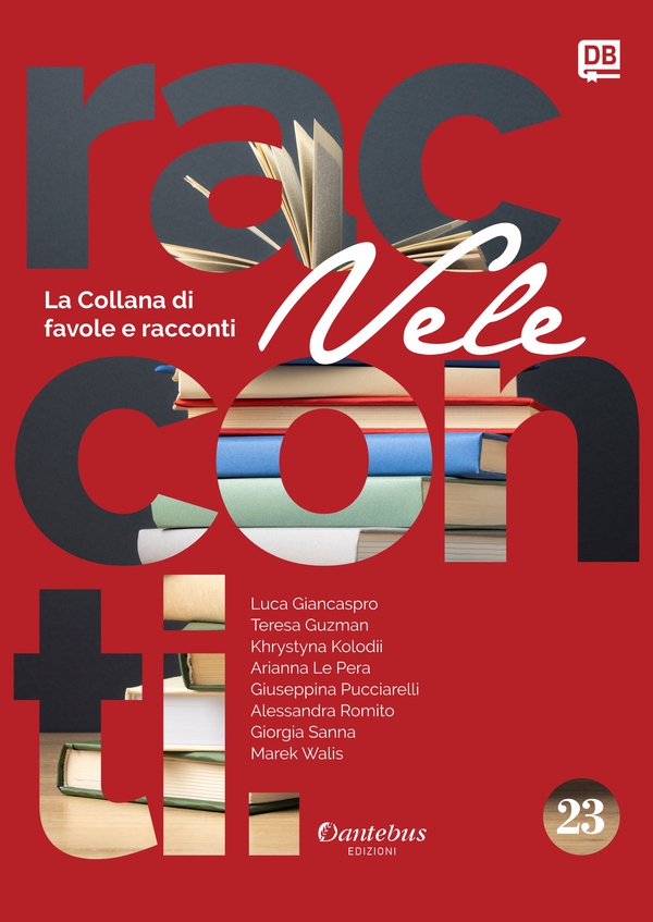 Collana di Racconti e Favole Vele vol. 23 - Librerie.coop Collana di Racconti e Favole Vele vol. 23 - Librerie.coop