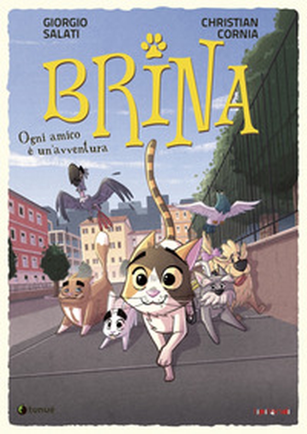 Ogni amico è un'avventura. Brina - Librerie.coop Ogni amico è un'avventura. Brina - Librerie.coop