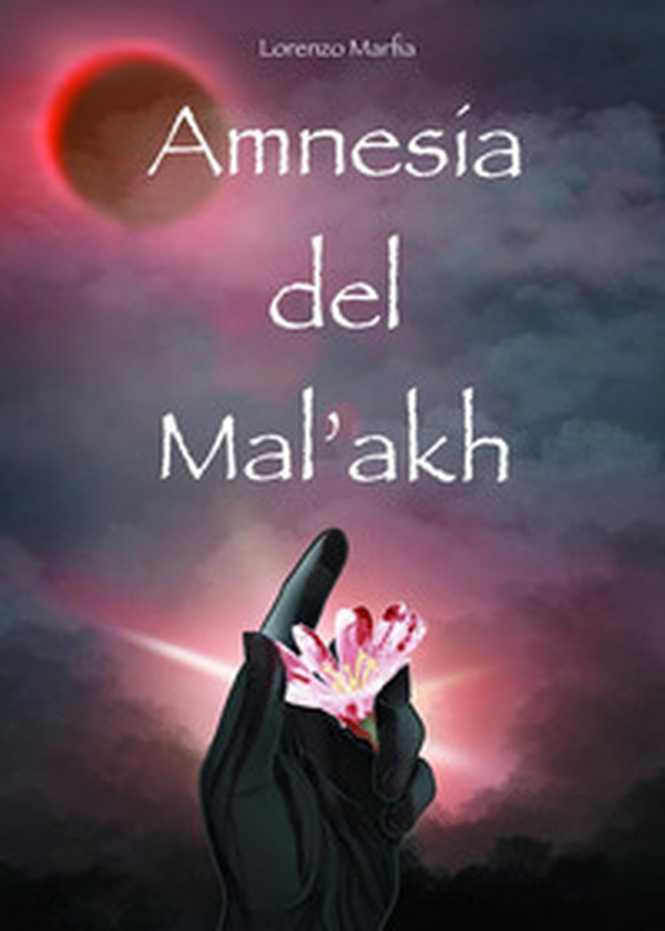 Amnesia del Mal'akh - Librerie.coop Amnesia del Mal'akh - Librerie.coop