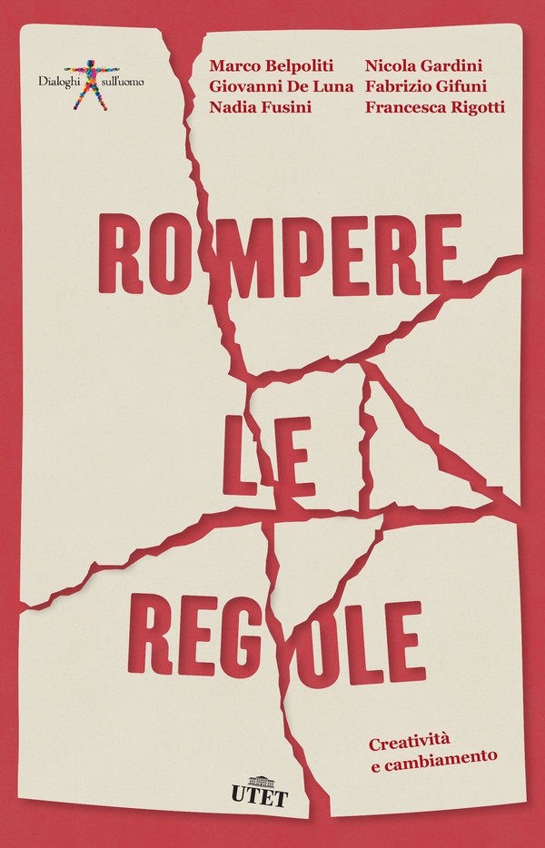 Rompere le regole - Librerie.coop Rompere le regole - Librerie.coop