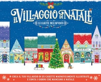 Il villaggio di Natale. Le casette dell'Avvento - Librerie.coop