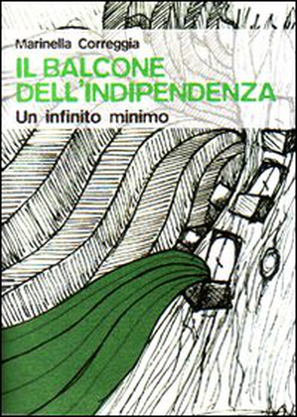 Il balcone dell'indipendenza. Un infinito minimo - Librerie.coop Il balcone dell'indipendenza. Un infinito minimo - Librerie.coop