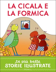 La cicala e la formica. Stampatello maiuscolo - Librerie.coop