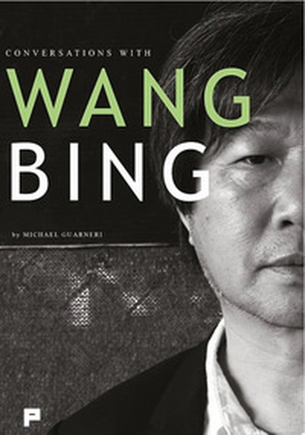Conversations with Wang Bing - Librerie.coop Conversations with Wang Bing - Librerie.coop