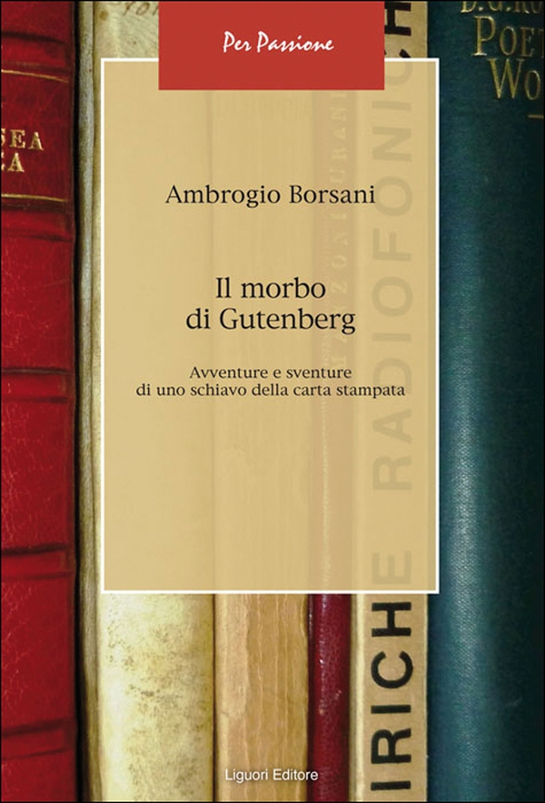 Il morbo di Gutenberg - Librerie.coop Il morbo di Gutenberg - Librerie.coop