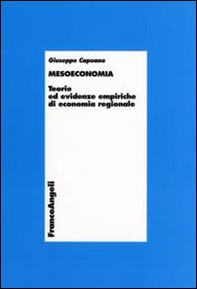 Mesoeconomia. Teorie ed evidenze empiriche di economia regionale - Librerie.coop