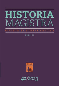 Historia Magistra. Rivista di storia critica - Vol. 41 - Librerie.coop Historia Magistra. Rivista di storia critica - Vol. 41 - Librerie.coop