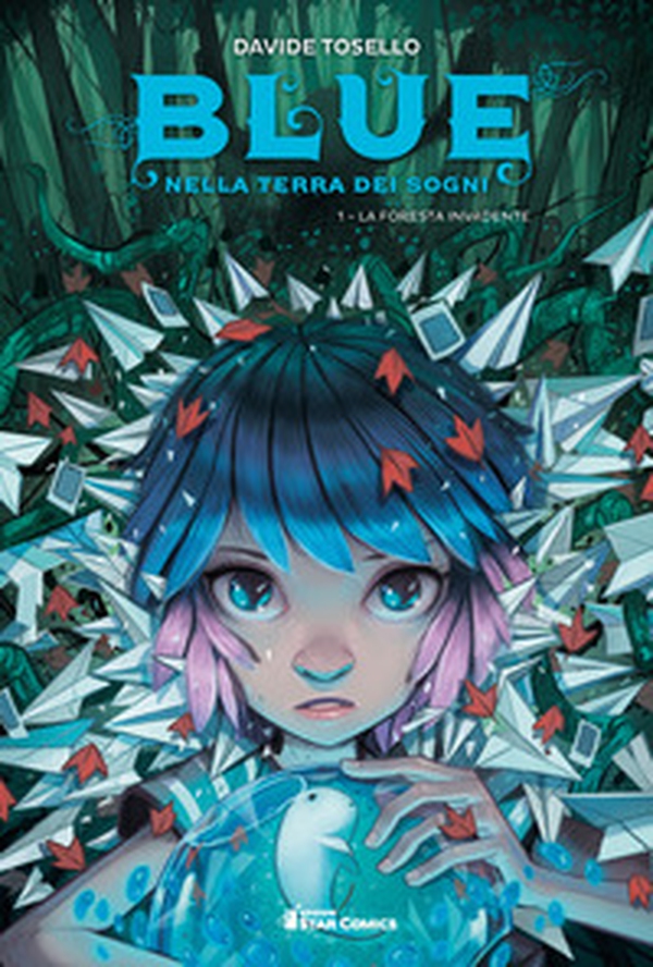 Blue nella terra dei sogni - Vol. 1 - Librerie.coop Blue nella terra dei sogni - Vol. 1 - Librerie.coop