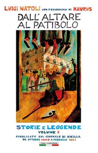 Dall'altare al patibolo. Storie e leggende - Vol. 3 - Librerie.coop