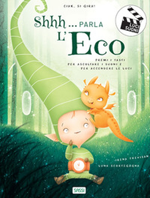 Shhh... parla l'eco. Ciak si gira - Librerie.coop Shhh... parla l'eco. Ciak si gira - Librerie.coop