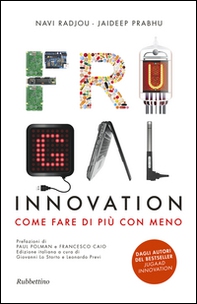Frugal innovation. Come fare di più con meno - Librerie.coop Frugal innovation. Come fare di più con meno - Librerie.coop