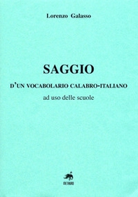 Saggio d'un vocabolario calabro-italiano, ad uso delle scuole - Librerie.coop
