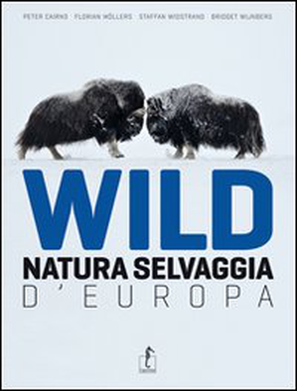 Wild. Natura selvaggia d'Europa - Librerie.coop Wild. Natura selvaggia d'Europa - Librerie.coop