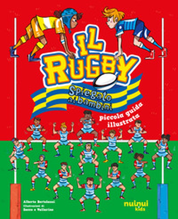 Il rugby spiegato ai bambini. Piccola guida illustrata - Librerie.coop Il rugby spiegato ai bambini. Piccola guida illustrata - Librerie.coop