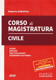 Corso di magistratura civile. Lezioni, giurisprudenza, temi e svolgimento, suggerimenti dottrinali - Librerie.coop