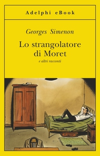 Lo strangolatore di Moret - Librerie.coop