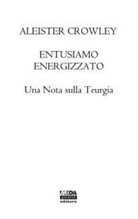 Entusiasmo energizzato. Una nota sulla Teurgia - Librerie.coop