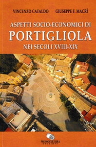 Aspetti socio-economici di Portigliola nei secoli XVIII-XIX - Librerie.coop