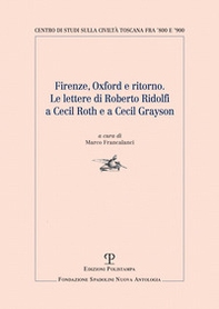 Firenze, Oxford e ritorno. Le lettere di Roberto Ridolfi a Cecil Roth e a Cecil Grayson - Librerie.coop