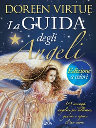 La Guida degli Angeli - Edizione a colori - Librerie.coop La Guida degli Angeli - Edizione a colori - Librerie.coop
