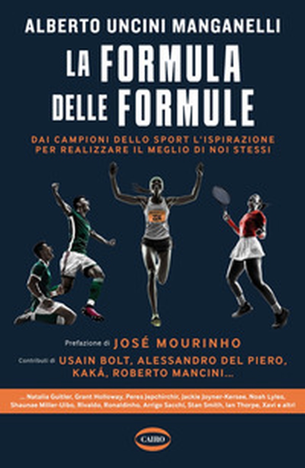 La formula delle formule. Dai campioni dello sport l'ispirazione per realizzare il meglio di noi stessi - Librerie.coop La formula delle formule. Dai campioni dello sport l'ispirazione per realizzare il meglio di noi stessi - Librerie.coop