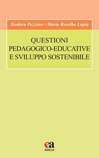 Questioni pedagogico-educative e sviluppo sostenibile - Librerie.coop Questioni pedagogico-educative e sviluppo sostenibile - Librerie.coop