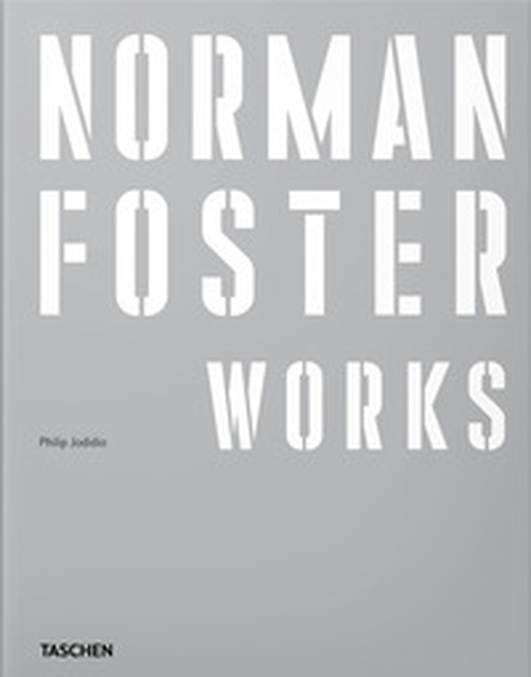 Norman Foster. Works. Ediz. inglese - Librerie.coop